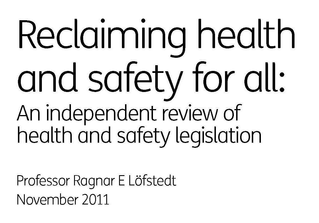 Reclaiming health and safety for all - Ragnar E. Löfstedt