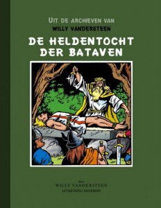 Willy Vandersteen - De Heldentocht de Bataven