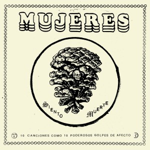 MUJERES - Siento Muerte